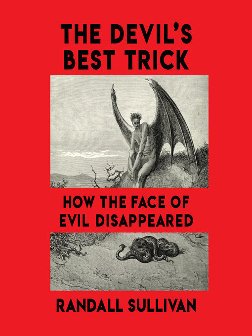 Title details for The Devil's Best Trick by Randall Sullivan - Available